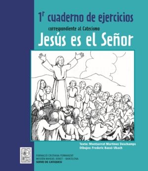 1º CUADERNO DE EJERCICIOS CORRESPONDIENTE AL CATECISMO